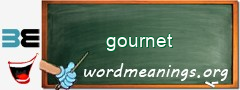 WordMeaning blackboard for gournet